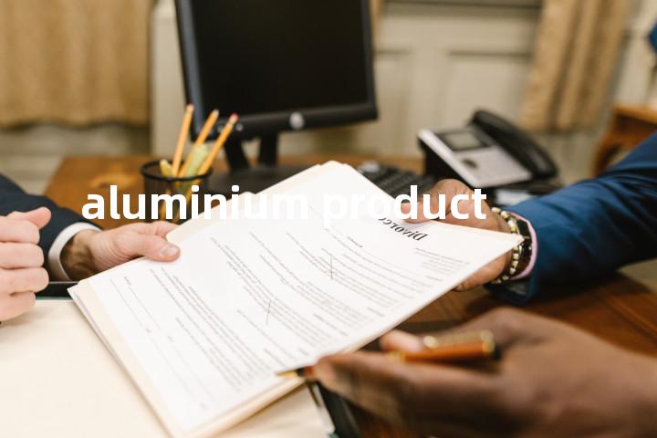 aluminium product单词图解，单词释义场景配图