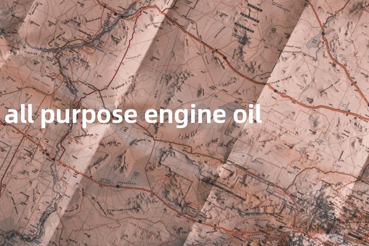 all purpose engine oil单词图解，单词释义场景配图