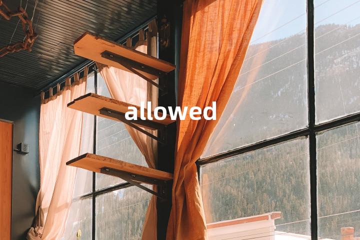 allowed