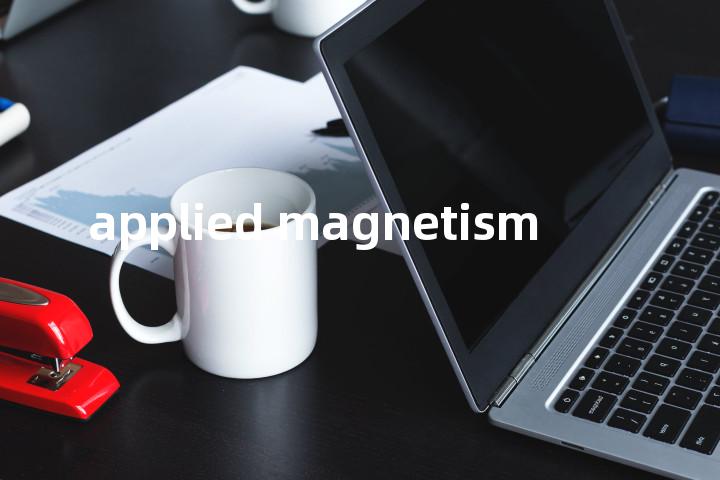applied magnetism单词图解，单词释义场景配图