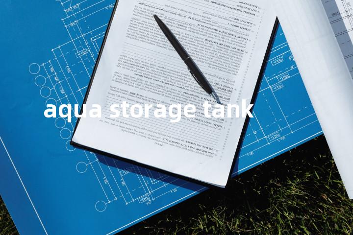 aqua storage tank单词图解，单词释义场景配图