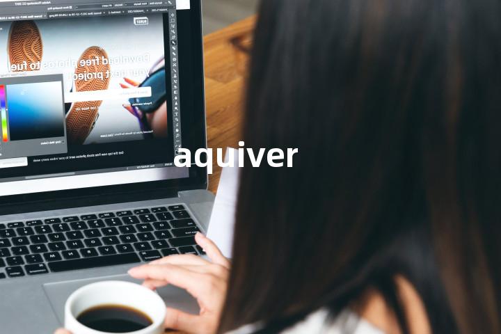 aquiver