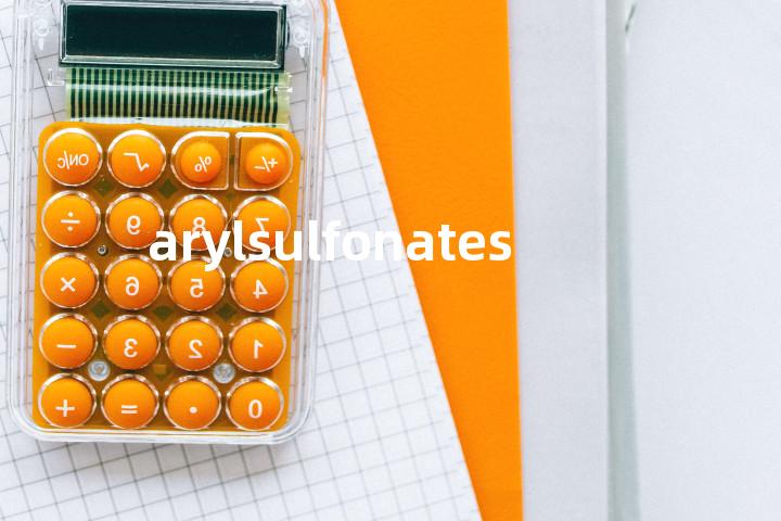 arylsulfonates单词图解，单词释义场景配图