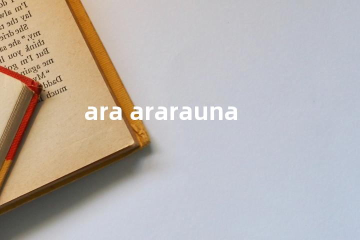 ara ararauna单词图解，单词释义场景配图