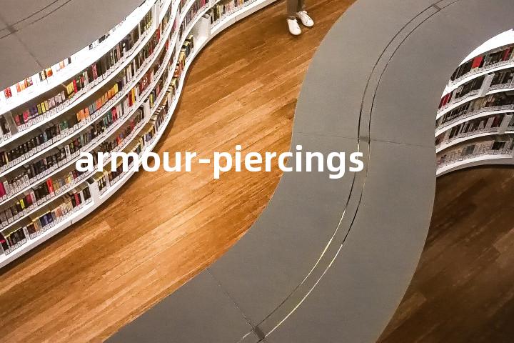 armour-piercings单词图解，单词释义场景配图