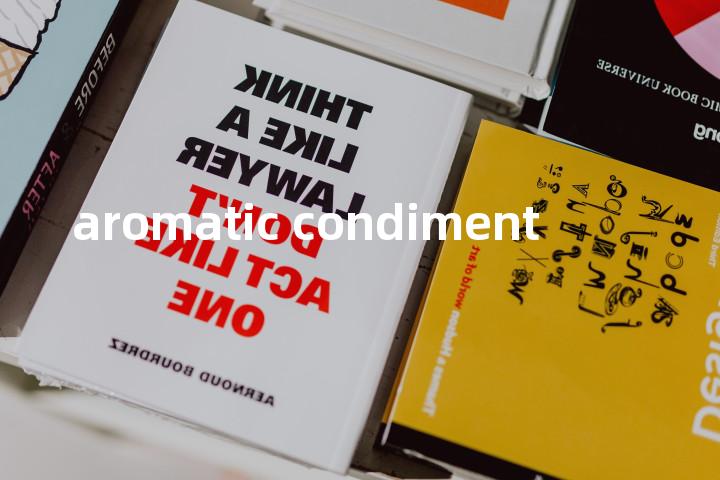 aromatic condiment单词图解，单词释义场景配图