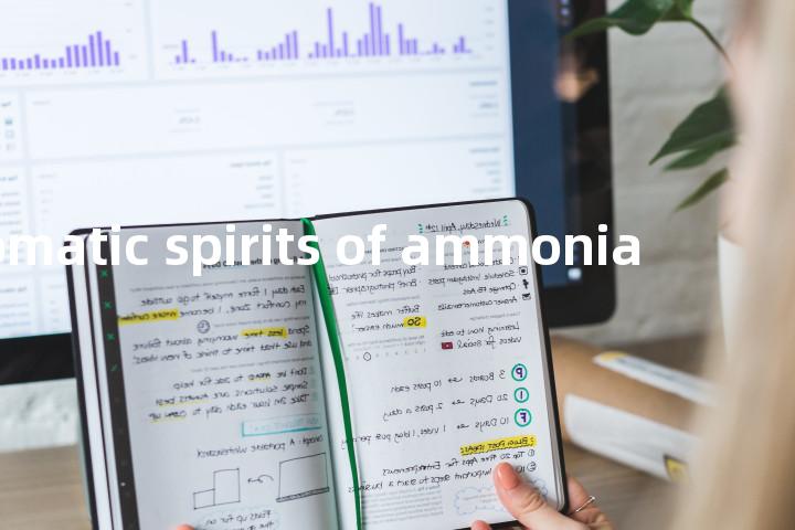 aromatic spirits of ammonia单词图解，单词释义场景配图