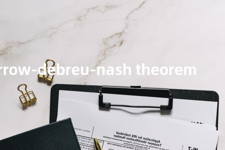 arrow-debreu-nash theorem单词图解，单词释义场景配图