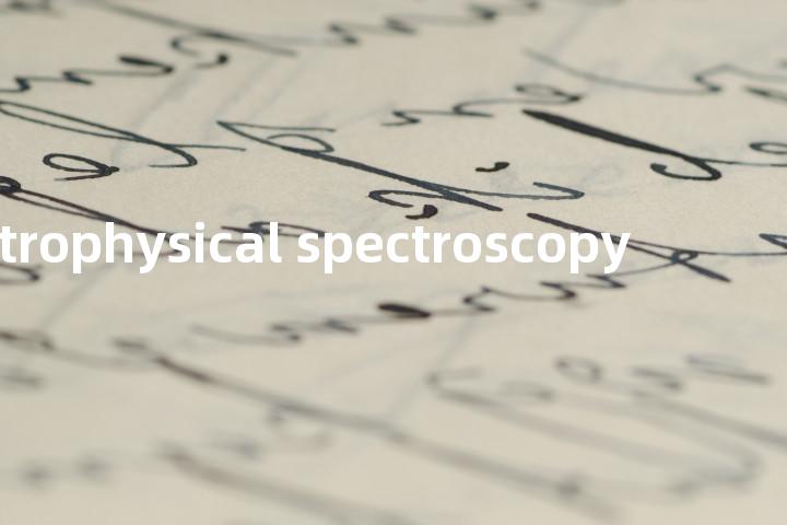 astrophysical spectroscopy单词图解，单词释义场景配图