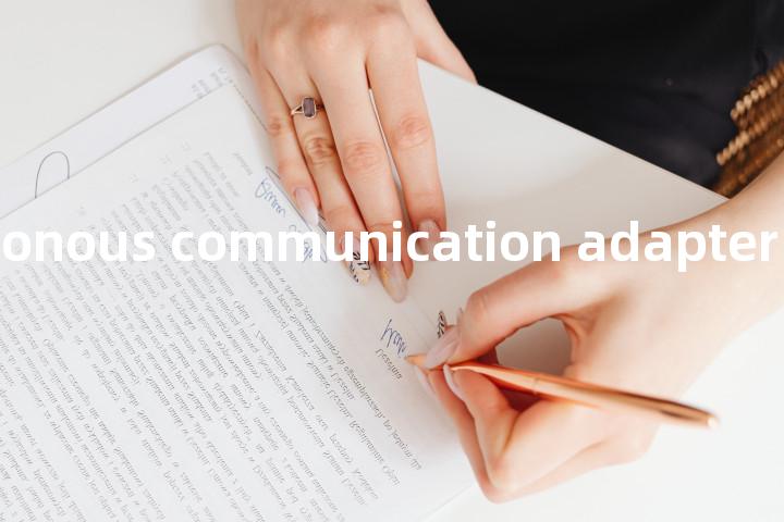 asynchronous communication adapter单词图解，单词释义场景配图