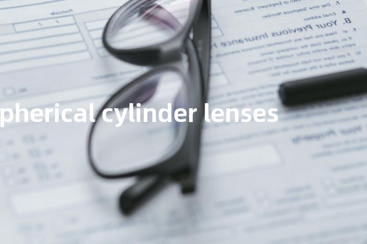 aspherical cylinder lenses单词图解，单词释义场景配图