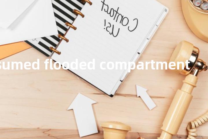 assumed flooded compartment单词图解，单词释义场景配图