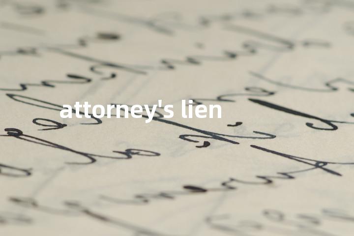 attorney's lien单词图解，单词释义场景配图