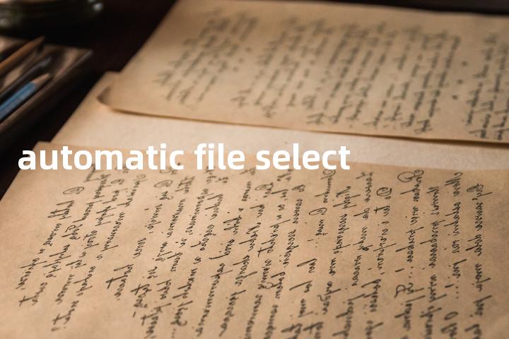 automatic file select单词图解，单词释义场景配图