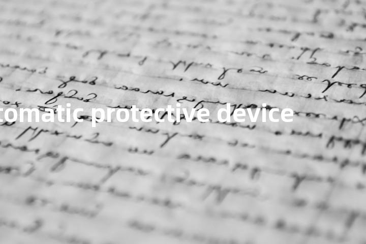 automatic protective device单词图解，单词释义场景配图