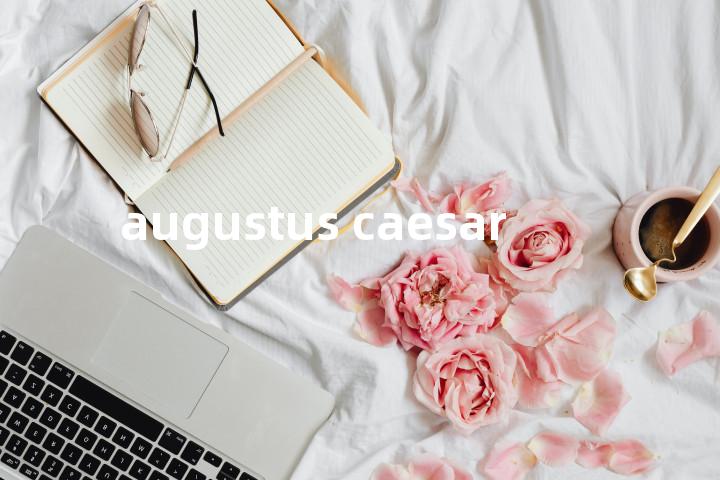 augustus caesar单词图解，单词释义场景配图