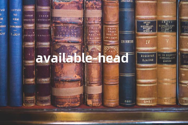 available-head单词图解，单词释义场景配图