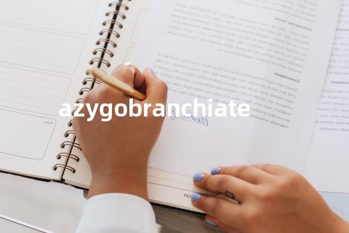 azygobranchiate单词图解，单词释义场景配图
