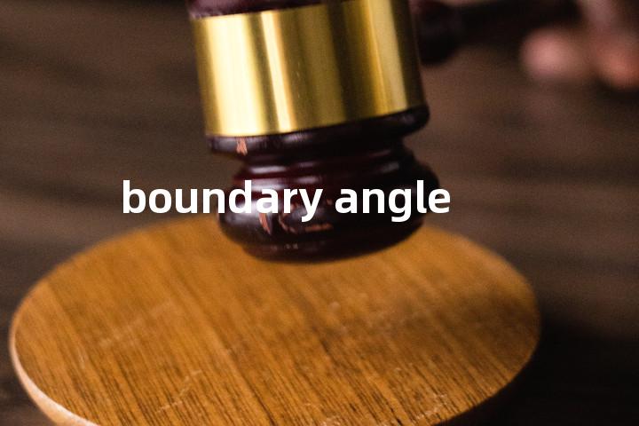 boundary angle单词图解，单词释义场景配图