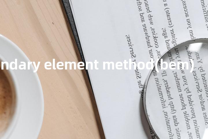 boundary element method(bem)单词图解，单词释义场景配图