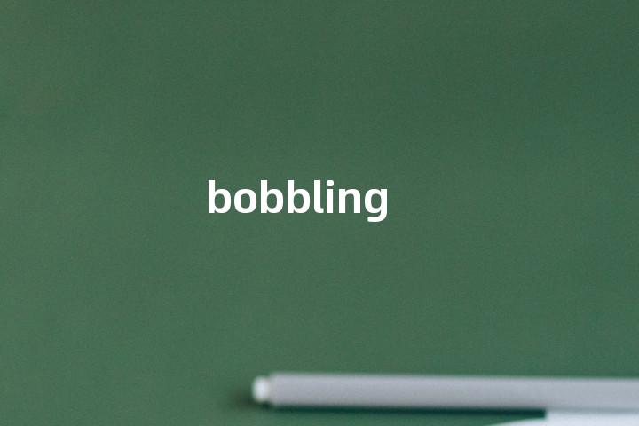 bobbling单词图解，单词释义场景配图