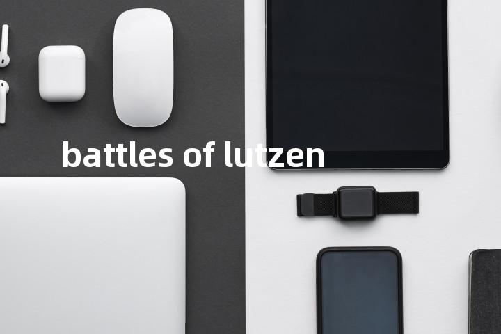 battles of lutzen单词图解，单词释义场景配图