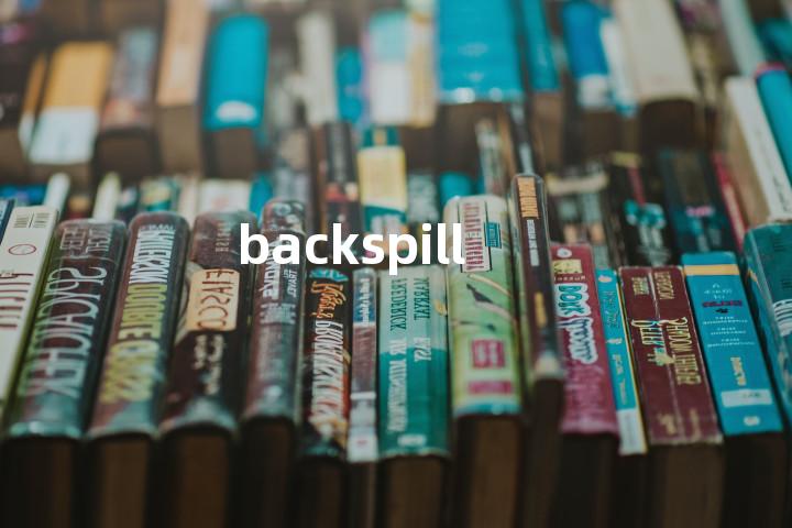 backspill单词图解，单词释义场景配图