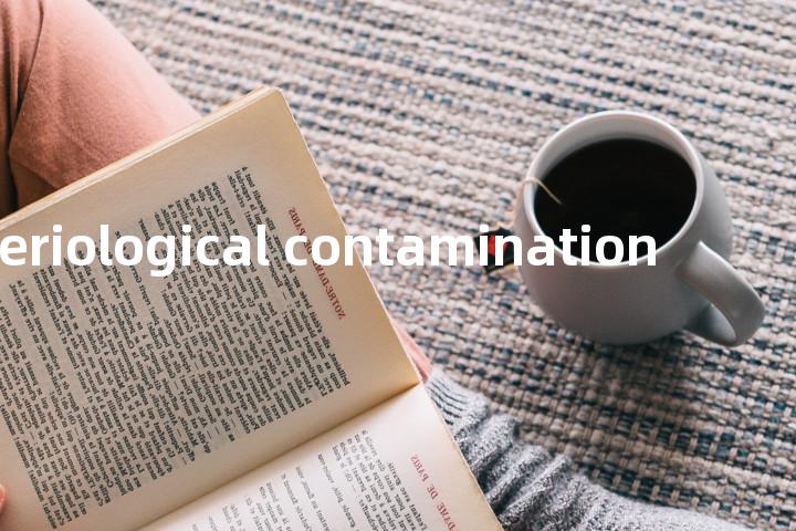 bacteriological contamination单词图解，单词释义场景配图