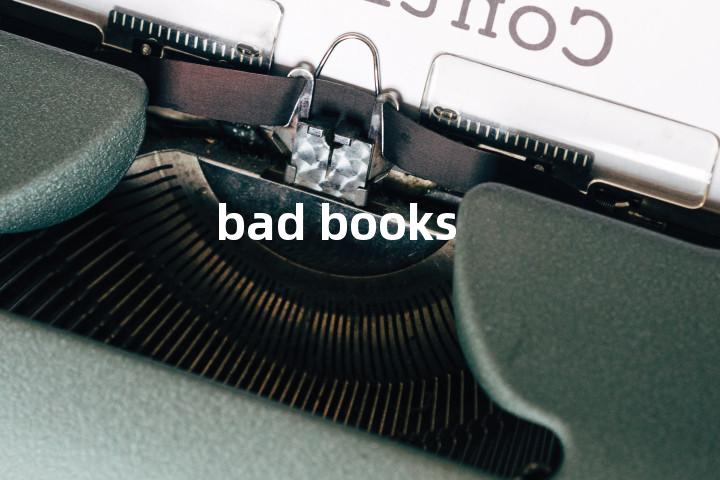 bad books单词图解，单词释义场景配图