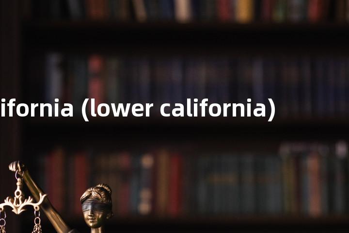 baja california (lower california)单词图解，单词释义场景配图