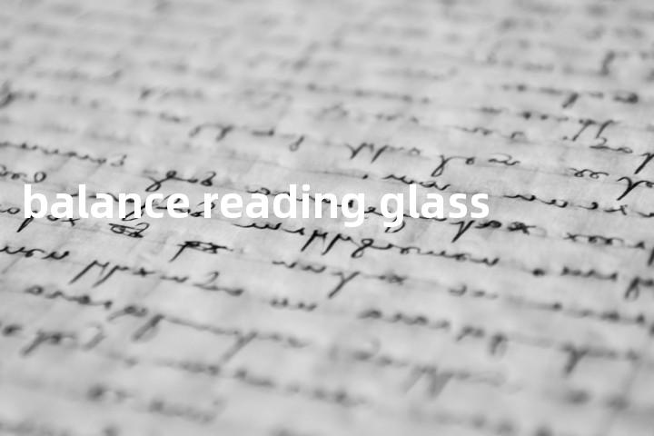 balance reading glass单词图解，单词释义场景配图