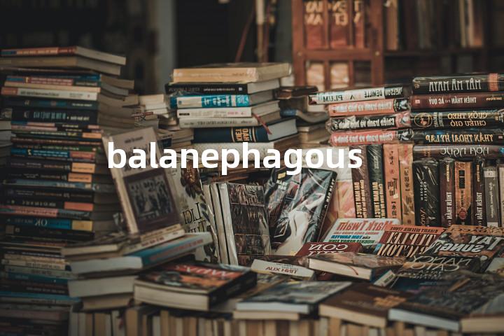balanephagous单词图解，单词释义场景配图