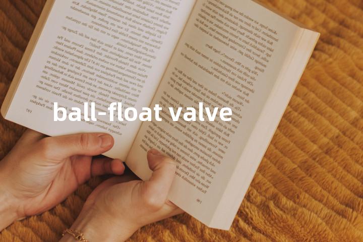 ball-float valve单词图解，单词释义场景配图