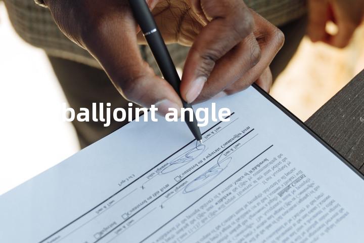 balljoint angle单词图解，单词释义场景配图