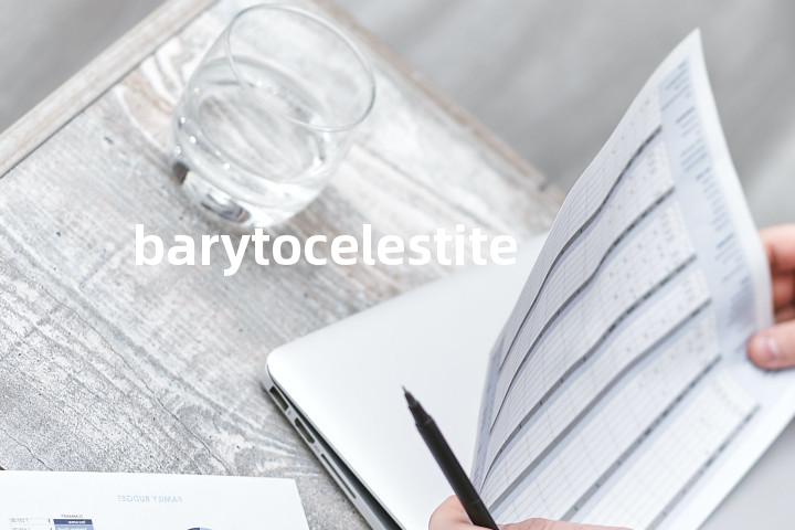 barytocelestite单词图解，单词释义场景配图