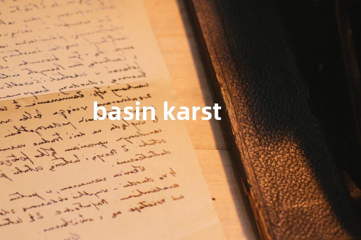 basin karst单词图解，单词释义场景配图