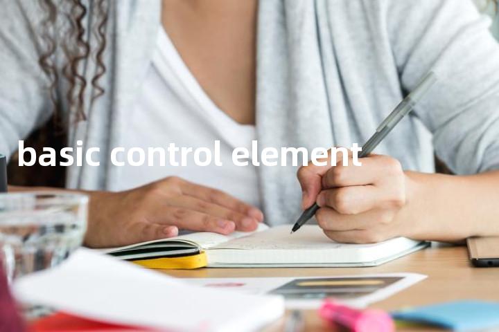 basic control element单词图解，单词释义场景配图