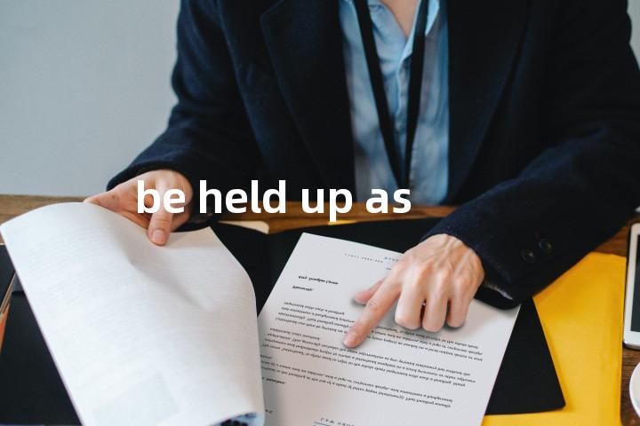 be held up as单词图解，单词释义场景配图