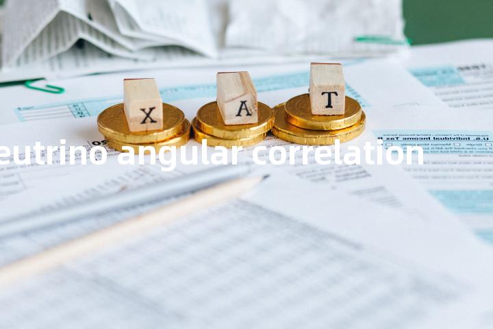beta-neutrino angular correlation单词图解，单词释义场景配图