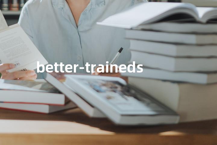 better-traineds单词图解，单词释义场景配图