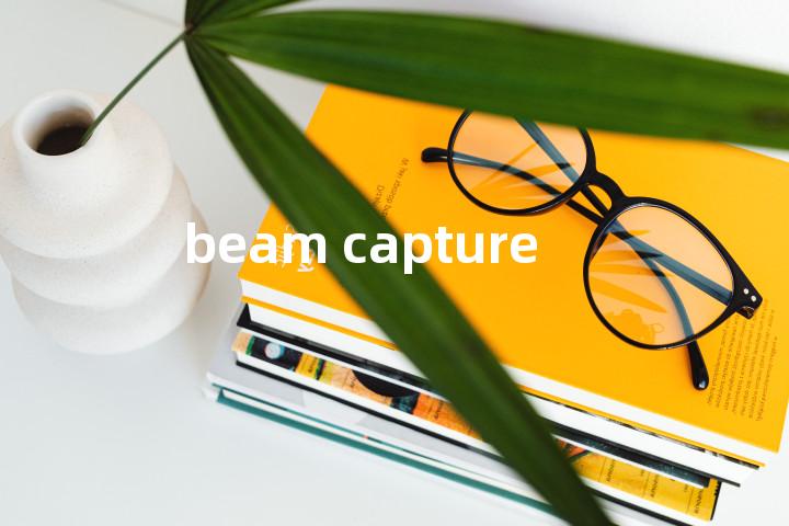 beam capture单词图解，单词释义场景配图