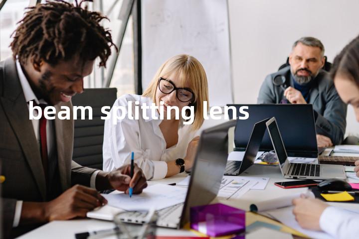 beam splitting lens单词图解，单词释义场景配图
