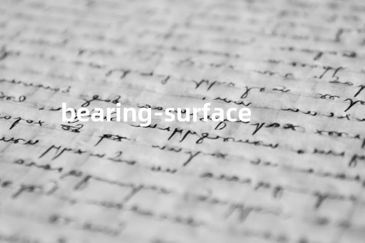 bearing-surface单词图解，单词释义场景配图