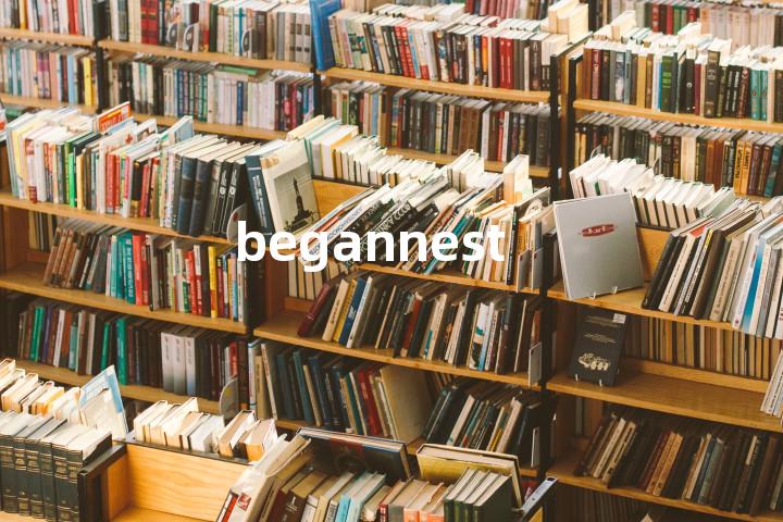 begannest单词图解，单词释义场景配图