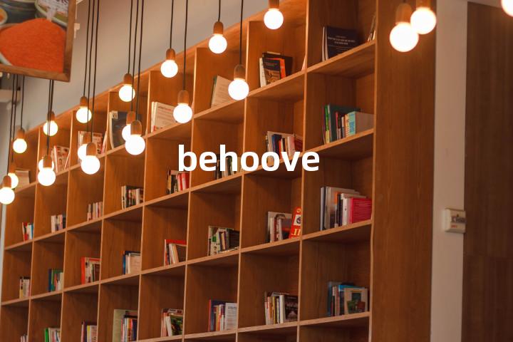 behoove