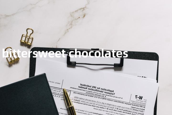 bittersweet chocolates单词图解，单词释义场景配图