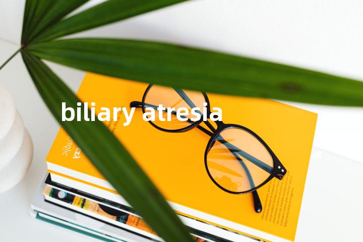 biliary atresia单词图解，单词释义场景配图