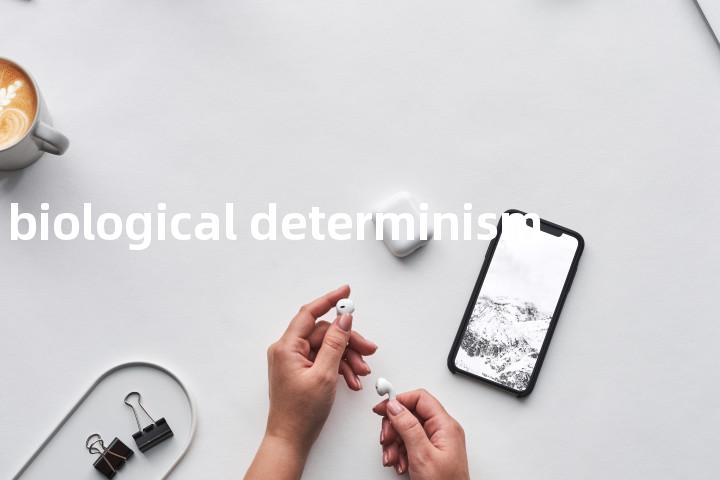biological determinism单词图解，单词释义场景配图