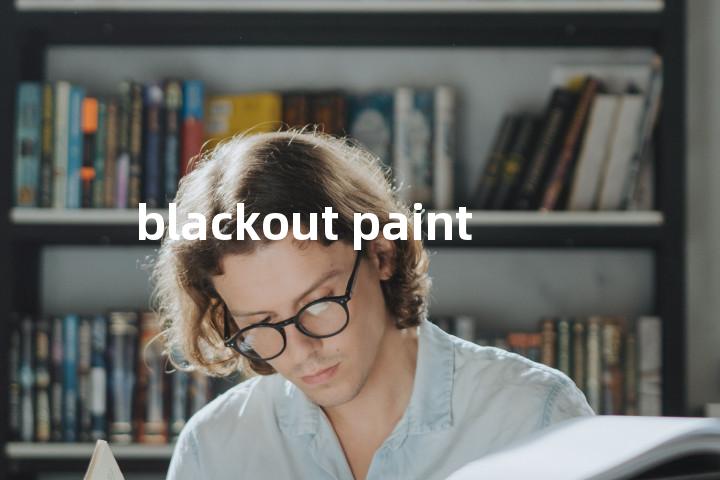 blackout paint单词图解，单词释义场景配图