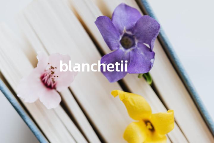 blanchetii单词图解，单词释义场景配图